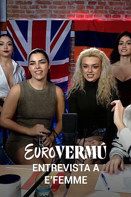 Eurovermú - Entrevista a E'FEMME en el Eurovermú