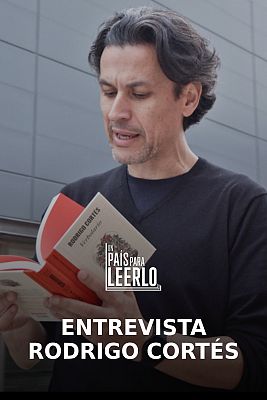 Un país para leerlo - Entrevista a Rodrigo Cortés