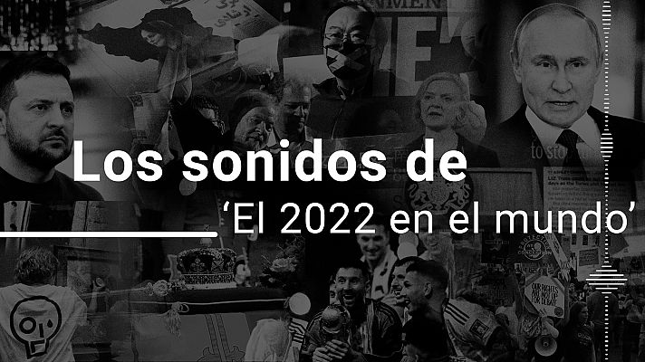 Modo Digital - Los sonidos de 2022: las noticias internacionales más importantes del año