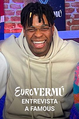 Eurovermú - Entrevista a Famous en el Eurovermú