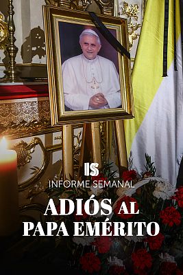 Informe Semanal - Adiós al Papa emérito