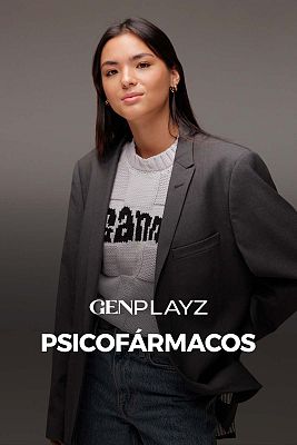 Gen Playz - Psicofármacos