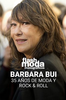 Flash Moda Monográficos - Bárbara Bui. 35 años de moda y Rock & Roll