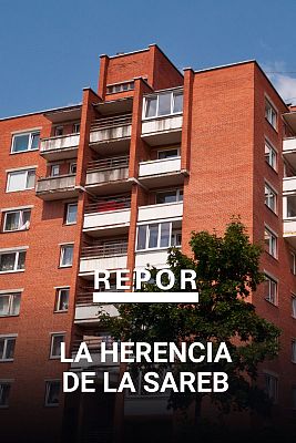 Repor - La herencia de la Sareb