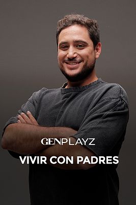 Gen Playz - Focus: Vivir con tus padres