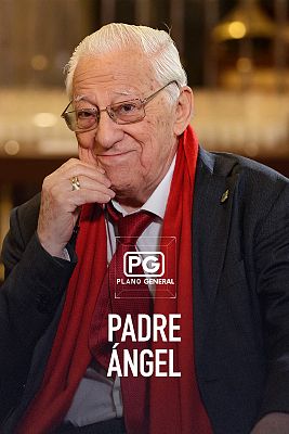 Plano general - Padre Ángel