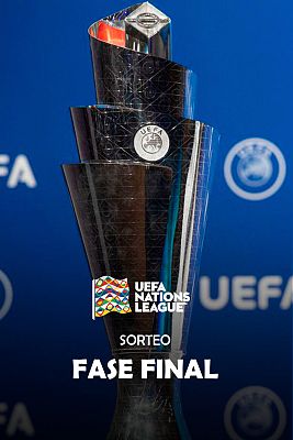 UEFA Nations League - Sorteo fase Final Nations League