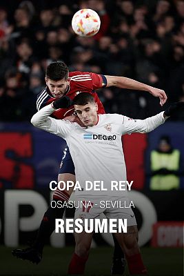 Copa del Rey - Copa del Rey | Osasuna - Sevilla. Resumen y goles