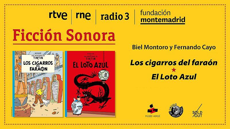 Ficcin sonora - Las aventuras de Tintn: 'Los cigarros del faran / El loto azul' - 26/01/23 - Ver ahora