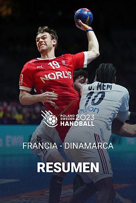 Mundiales de Balonmano - Mundial de balonmano: Francia - Dinamarca, resumen y goles en vídeo