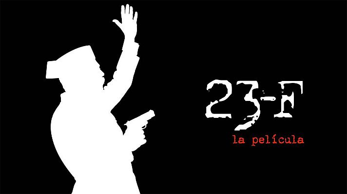 Somos cine - 23-F: La película