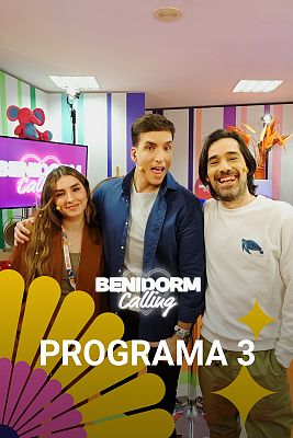 Benidorm Calling - Programa 3