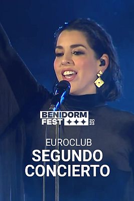 Benidorm Fest - Euroclub: Segundo concierto