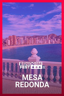 Benidorm Fest - Benidorm Fest: Mesa redonda con expertos eurovisivos