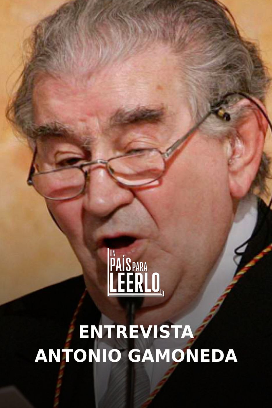 Un país para leerlo - Entrevista a Antonio Gamoneda