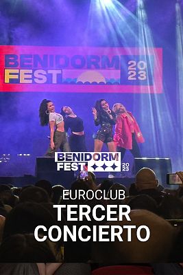 Benidorm Fest - Euroclub: Tercer concierto