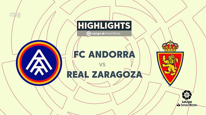 Resúmenes de LaLiga - Andorra - Zaragoza: resumen del partido. 26ª jornada Segunda