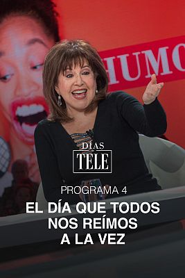 Días de tele - Programa 4: El día que todos nos reímos a la vez