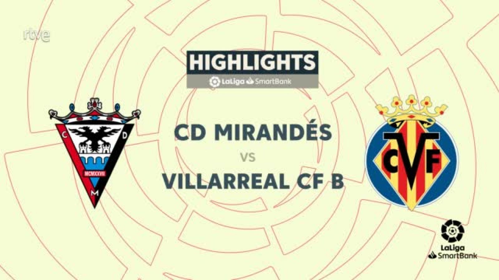 Mirandés - Villarreal B: resumen del partido de la 27ª jornada de Segunda