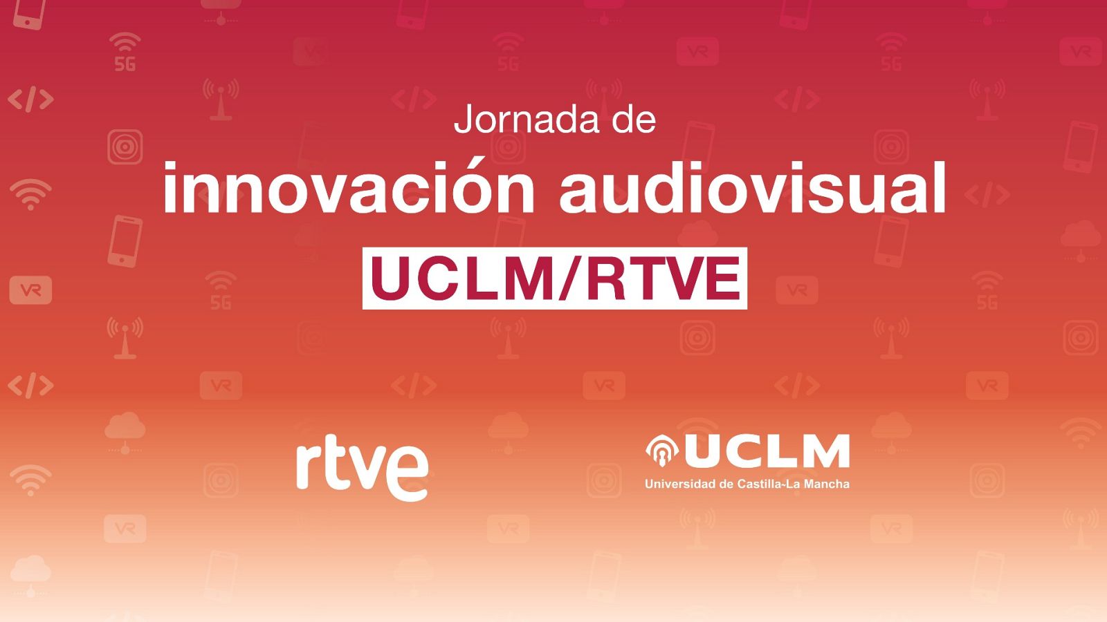 Jornada de innovación audiovisual UCLM / RTVE - Noticias de Castilla-La Mancha | Ver