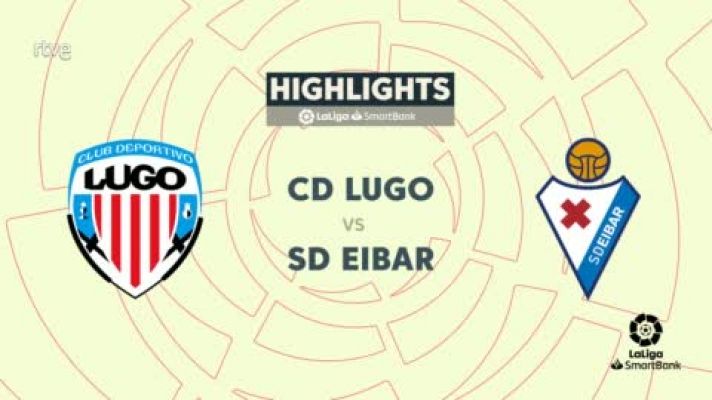 Resúmenes de LaLiga - Lugo - Eibar: resumen del partido.  28ª jornada de Segunda