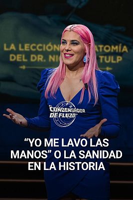 El condensador de fluzo - "Yo me lavo las manos" o la sanidad en la historia