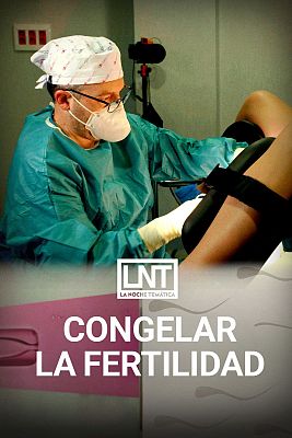 Congelar la fertilidad