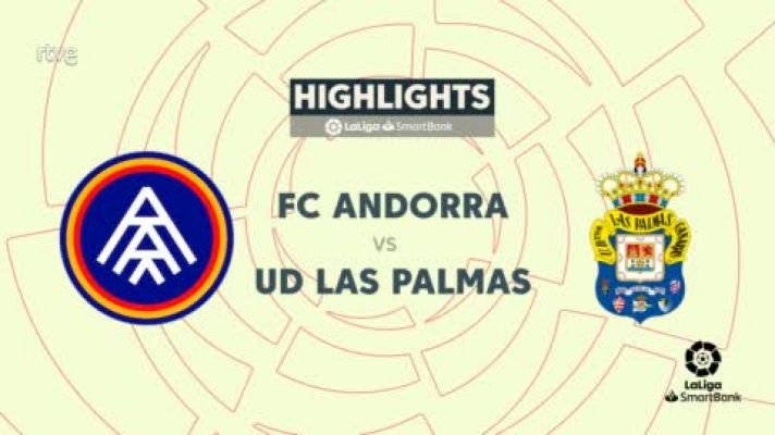 Resúmenes de LaLiga - Andorra - Las Palmas: resumen del partido de la 30ª jornada de Liga | Segunda