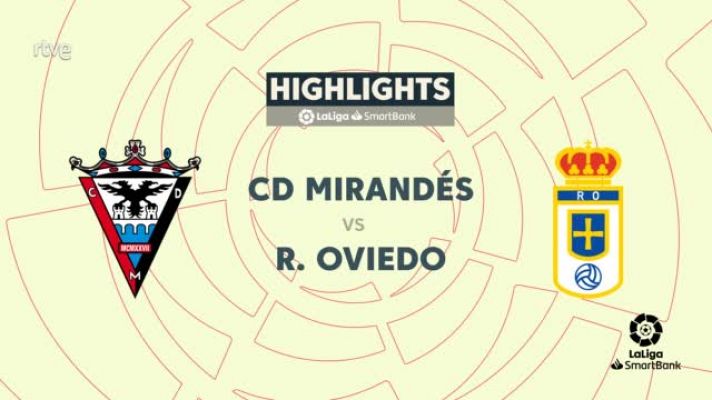 Resúmenes de LaLiga - Mirandés - Oviedo: resumen del partido. 30ª jornada. Segunda