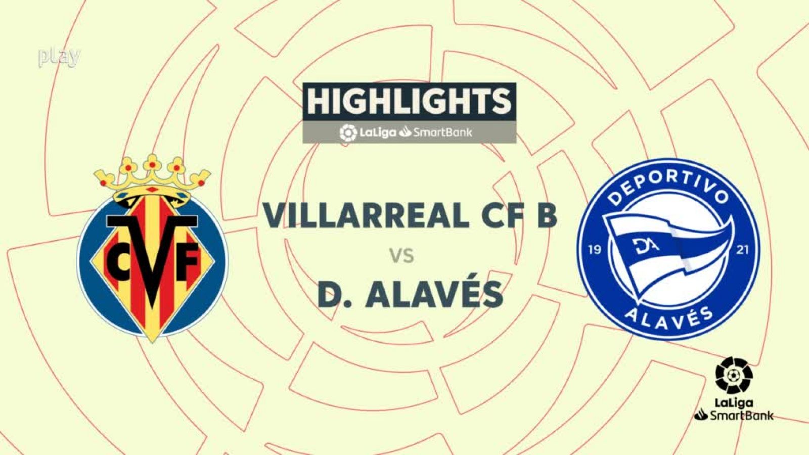 Villarreal B-Alavés: resumen del partido, 30ª jornada. Ver en RTVE Play
