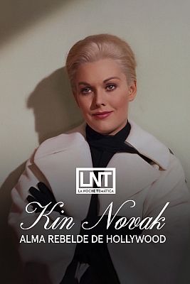 La noche temática - Kim Novak, alma rebelde de Hollywood