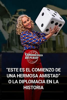 El condensador de fluzo - La diplomacia en la historia