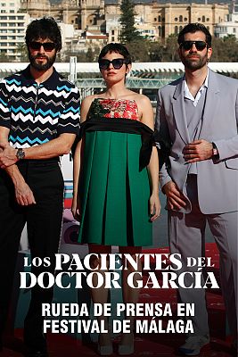 Los pacientes del doctor García - Rueda de prensa en el Festival de Málaga
