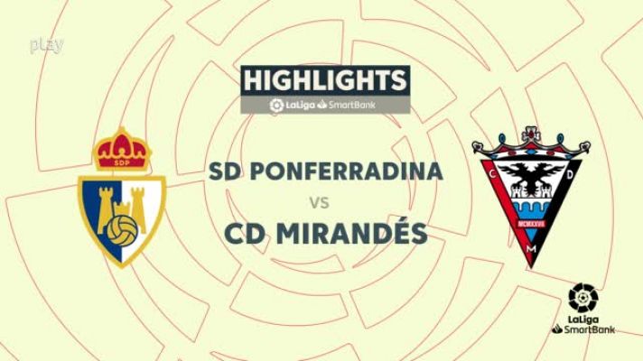 Resúmenes de LaLiga - Ponferradina - Mirándes: resumen del partido, 33ª jornada
