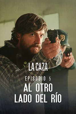 La caza - Al otro lado del río