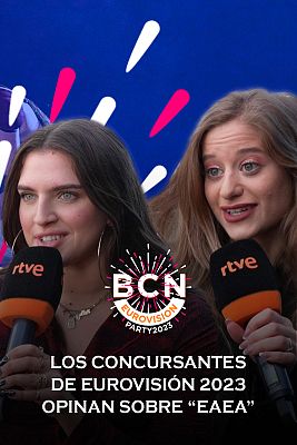 Eurovisión - ¿Qué opinan los concursantes de Eurovisión 2023 sobre "Eaea"?