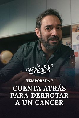 El cazador de cerebros - Cuenta atrás para derrotar a un cáncer