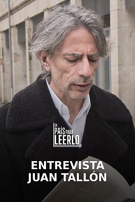 Un país para leerlo - Entrevista a Juan Tallón