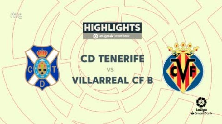 Resúmenes de LaLiga - Tenerife - Villarreal B: resumen del partido, 34ª jornada