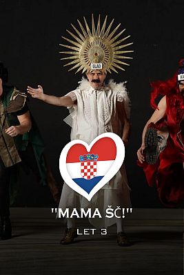 Eurovisión - Let 3 - "Mama SC!" - (Croacia)