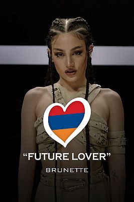 Eurovisión - Brunette - "Future Lover" - (Armenia)