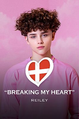 Eurovisión - Reiley - "Breaking My Heart" - (Dinamarca)