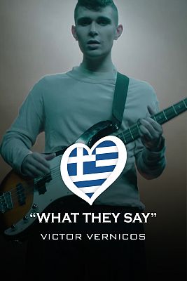 Eurovisión - Victor Vernicos - "What They Say" - (Grecia)