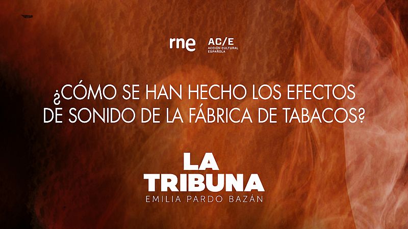 La Tribuna - ¿Cómo hacemos los ambientes sonoros de 'La Tribuna'?