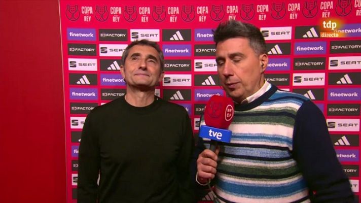 Copa del Rey - Ernesto Valverde: "Estoy contento porque hemos jugado muy bien, pero no puedo decir que estoy contento"