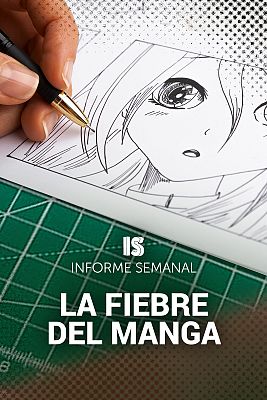 Informe Semanal - Informe Semanal - La fiebre del manga