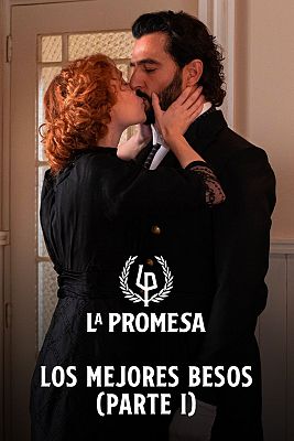  - Los 10 mejores besos de 'La Promesa'