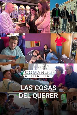 Comando Actualidad - Las cosas del querer