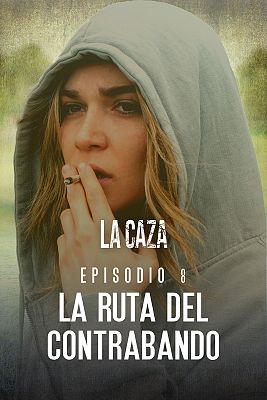La caza - La ruta del contrabando