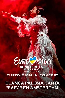 Eurovisión - Blanca Paloma canta "Eaea" en el Eurovision in Concert 2023